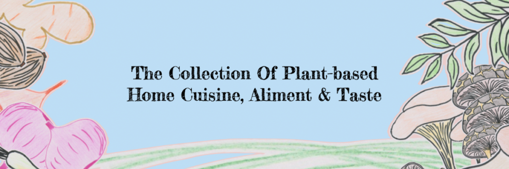 Phat Story, Plant-based Food Database, The Collection of Plant-based home Cuisine, Aliment and taste